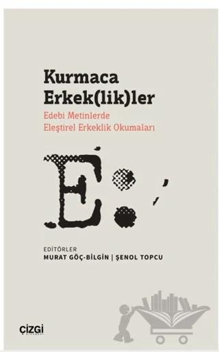 Kurmaca Erkek(lik)ler