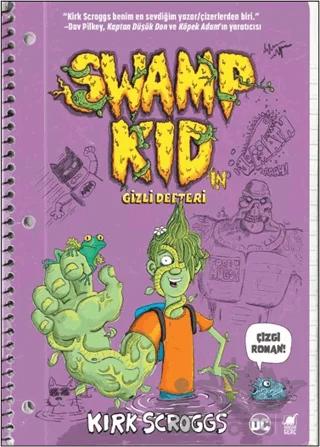 Swamp Kıd’in Gizli Defteri – Kirk Scroggs – Dinozor Genç kitap kapağı