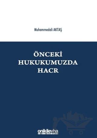 Önceki Hukukumuzda Hacr – Muhammedali Aktaş – On İki Levha Yayınları kitap kapağı