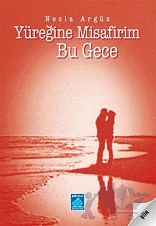Yüreğine Misafirim Bu Gece