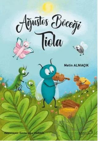 Ağustos Böceği Tiola