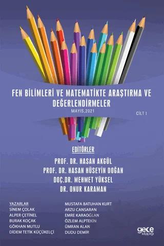 Fen Bilimleri ve Matematikte Araştırma ve Değerlendirmeler Cilt 1