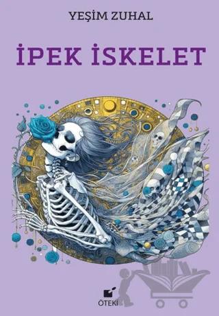 İpek İskelet