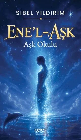 Ene’l Aşk - Aşk Okulu