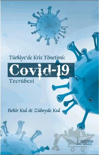 Türkiye’de Kriz Yönetimi: Covid-19 Tecrübesi