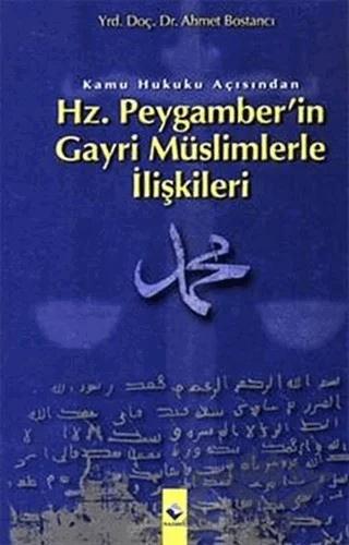 Kamu Hukuku Açısından Hz. Peygamber’in Gayri Müslimlerle İlişkileri