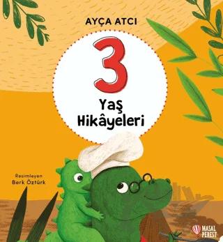 3 Yaş Hikayeleri