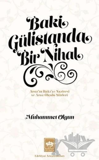 Baki Gülistanda Bir Nihal