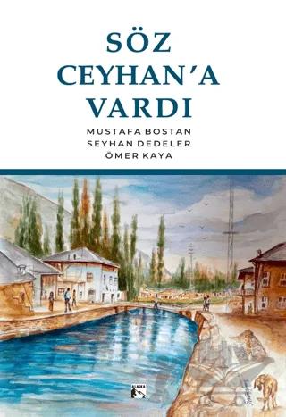 Söz Ceyhan’a Vardı