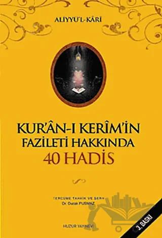 Kur’an-ı Kerim’in Fazileti Hakkında 40 Hadis