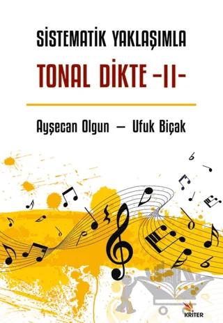 Sistematik Yaklaşımla Tonal Dikte - II