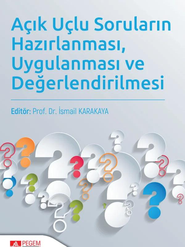 Açık Uçlu Soruların Hazırlanması Uygulanması ve Değerlendirilmesi