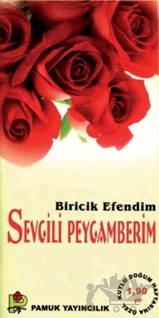 Biricik Efendim Sevgili Peygamberim (Peygamber-015)