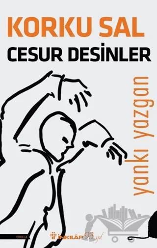 Korku Sal Cesur Desinler