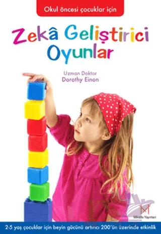 Zeka Geliştirici Oyunlar – Dorothy Einon – Mikado Yayınları kitap kapağı