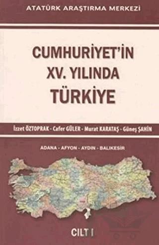 Cumhuriyet'in 15. Yılında Türkiye Cilt 1
