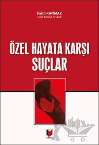 Özel Hayata Karşı Suçlar