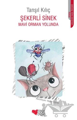 Şekerli Sinek - Mavi Orman Yolunda