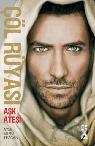 Çöl Rüyası: Aşk Ateşi