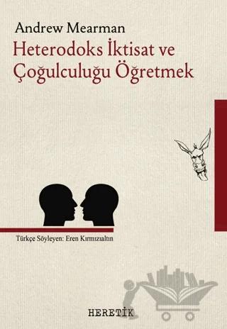 Heterodoks İktisat ve Çoğulculuğu Öğretmek