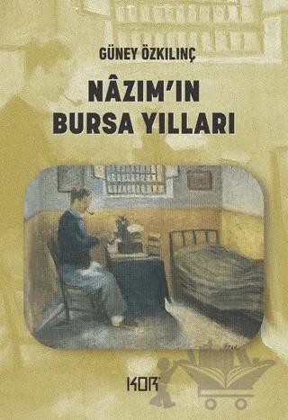 Nazım'ın Bursa Yılları