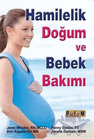 Hamilelik Doğum ve Bebek Bakımı
