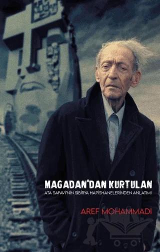 Magadan’dan Kurtulan – Aref Mohammadi – Düş Kurguları Yayıncılık kitap kapağı