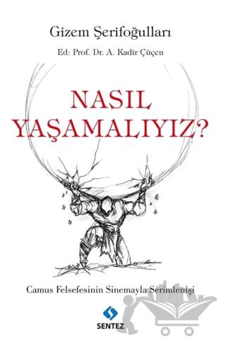 Nasıl Yaşamalıyız?
