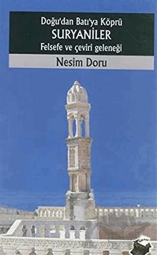 Doğu’dan Batı’ya Köprü Suryaniler Felsefe ve Çeviri Geleneği