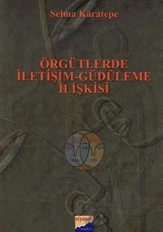 Örgütlerde İletişim - Güdüleme İlişkisi
