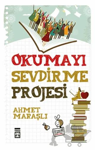 Okumayı Sevdirme Projesi