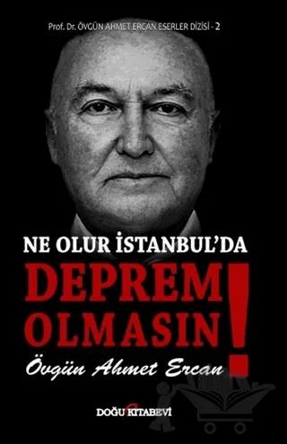 Ne Olur İstanbul'da Deprem Olmasın!
