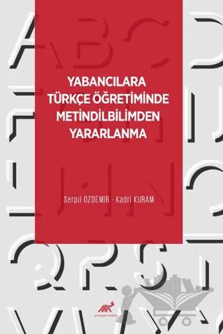 Yabancılara Türkçe Öğretiminde Metindilbilimden Yararlanma