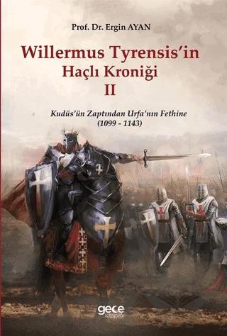 Willermus Tyrensis’in Haçlı Kroniği 2