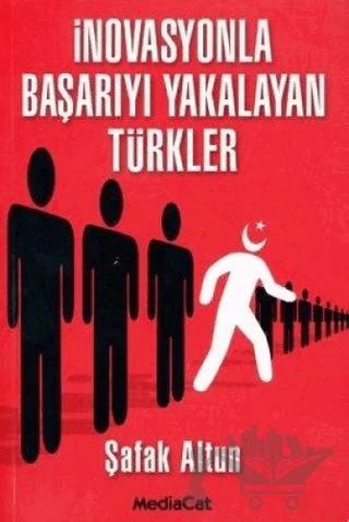 İnovasyonla Başarıyı Yakalayan Türkler