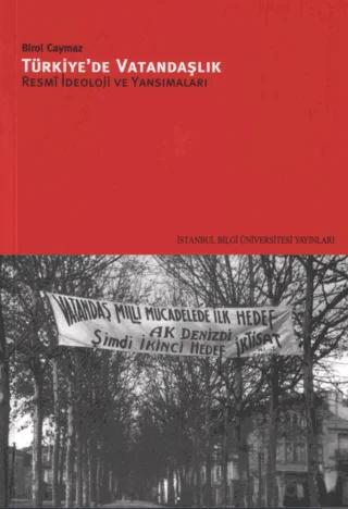 Türkiye'de Vatandaşlık: Resmi İdeoloji ve Yansımaları