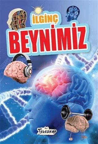 İlginç Beynimiz – Muhammet Cüneyt Özcan – Teleskop Popüler Bilim kitap kapağı