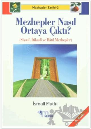 Mezhepler Nasıl Ortaya Çıktı?