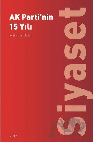 Ak Parti'nin 15 Yılı - Siyaset
