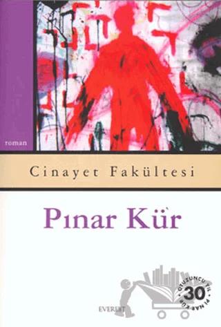 Cinayet Fakültesi – Pınar Kür – Everest Yayınları kitap kapağı
