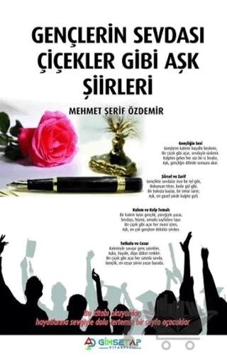 Gençlerin Sevdası Çiçekler Gibi Aşk Şiirleri