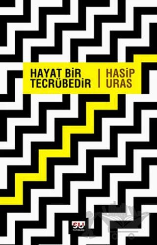 Hayat Bir Tecrübedir – Hasip Uras – Su Yayınevi kitap kapağı