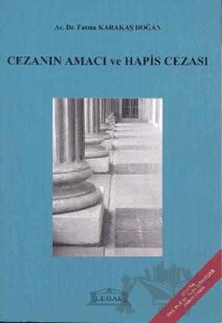 Cezanın Amacı ve Hapis Cezası
