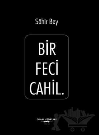 Bir Feci Cahil
