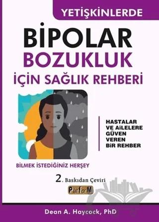 Yetişkinlerde Bipolar Bozukluk İçin Sağlık Rehberi