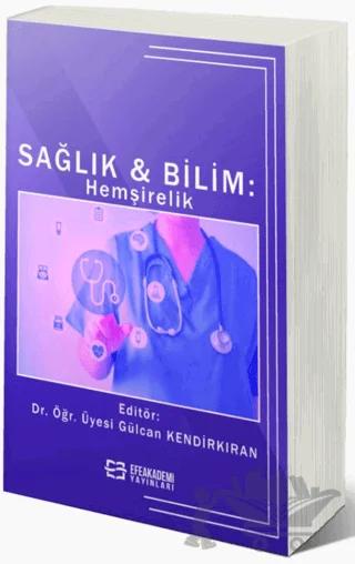 Sağlık Ve Bilim: Hemşirelik