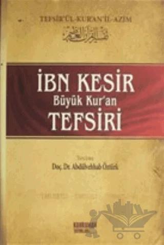 İbn Kesir Büyük Kur'an Tefsiri Cilt: 9