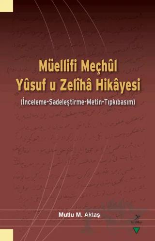 Müellifi Meçhul Yusuf u Zeliha Hikayesi