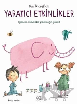 Okul Öncesi İçin Yaratıcı Etkinlikler