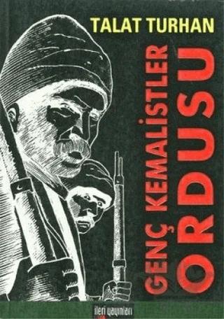 Genç Kemalistler Ordusu – Talat Turhan – İleri Yayınları kitap kapağı